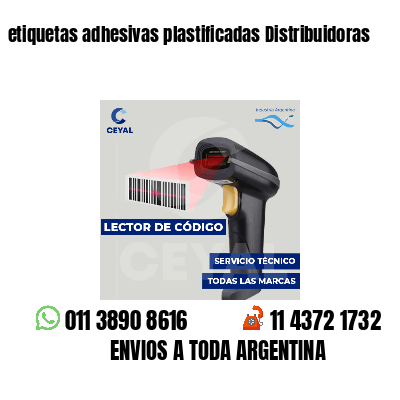 etiquetas adhesivas plastificadas Distribuidoras