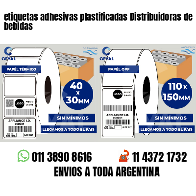 etiquetas adhesivas plastificadas Distribuidoras de bebidas