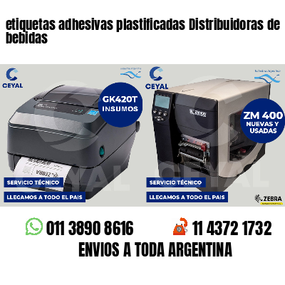 etiquetas adhesivas plastificadas Distribuidoras de bebidas