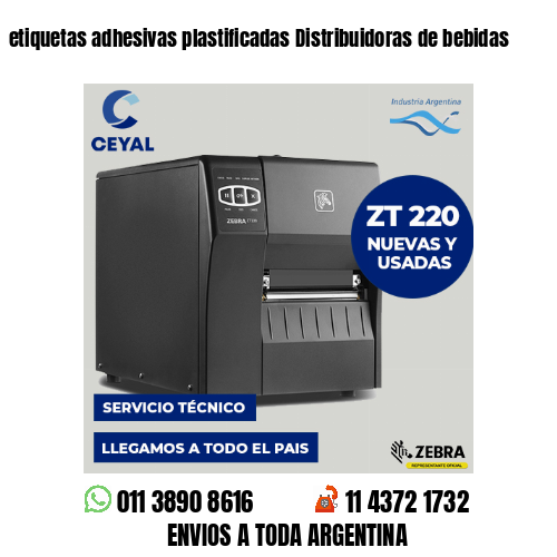 etiquetas adhesivas plastificadas Distribuidoras de bebidas