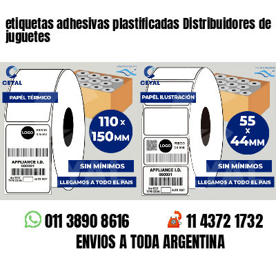 etiquetas adhesivas plastificadas Distribuidores de juguetes