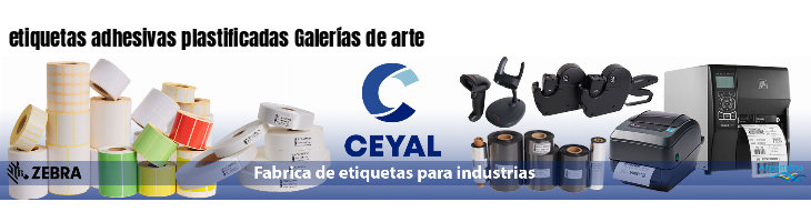 etiquetas adhesivas plastificadas Galerías de arte
