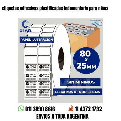 etiquetas adhesivas plastificadas Indumentaria para niños