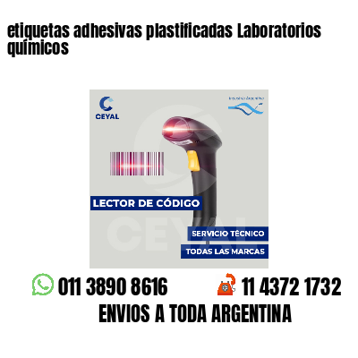etiquetas adhesivas plastificadas Laboratorios químicos