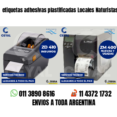 etiquetas adhesivas plastificadas Locales Naturistas