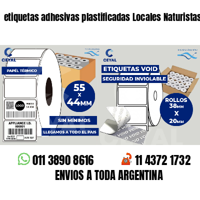 etiquetas adhesivas plastificadas Locales Naturistas