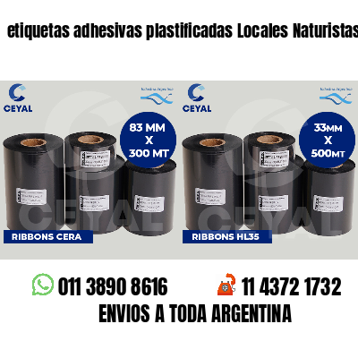 etiquetas adhesivas plastificadas Locales Naturistas