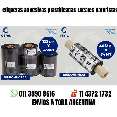 etiquetas adhesivas plastificadas Locales Naturistas