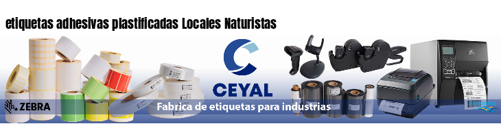 etiquetas adhesivas plastificadas Locales Naturistas