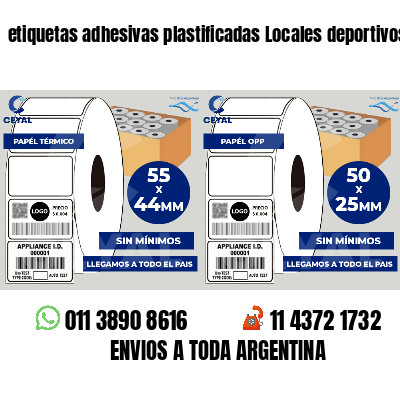 etiquetas adhesivas plastificadas Locales deportivos