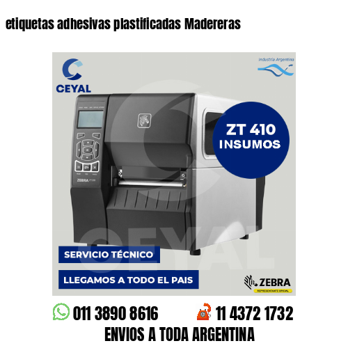 etiquetas adhesivas plastificadas Madereras