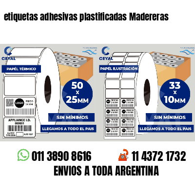 etiquetas adhesivas plastificadas Madereras