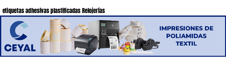 etiquetas adhesivas plastificadas Relojerías