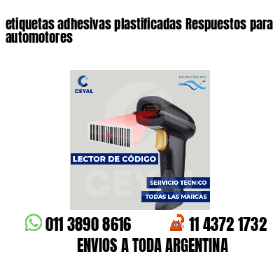 etiquetas adhesivas plastificadas Respuestos para automotores
