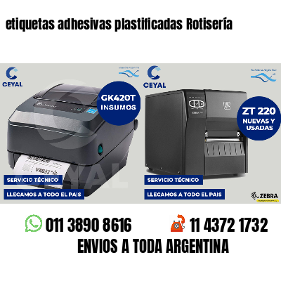 etiquetas adhesivas plastificadas Rotisería