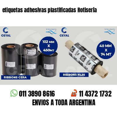 etiquetas adhesivas plastificadas Rotisería
