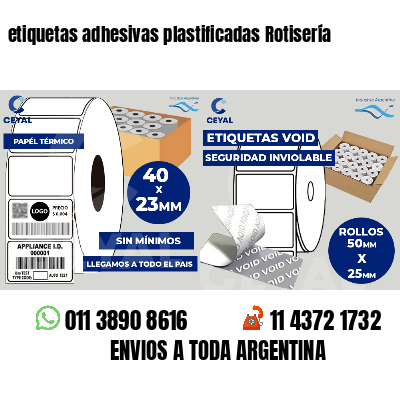 etiquetas adhesivas plastificadas Rotisería