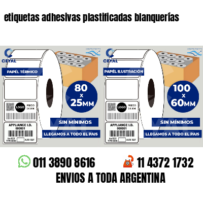 etiquetas adhesivas plastificadas blanquerías