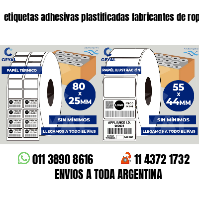 etiquetas adhesivas plastificadas fabricantes de ropa