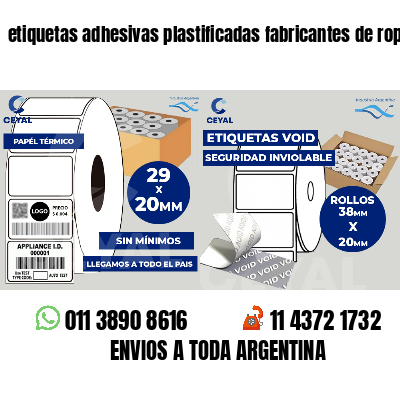 etiquetas adhesivas plastificadas fabricantes de ropa