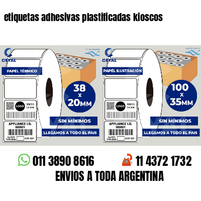 etiquetas adhesivas plastificadas kioscos