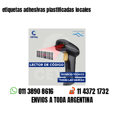 etiquetas adhesivas plastificadas locales