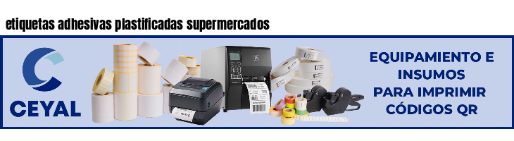 etiquetas adhesivas plastificadas supermercados