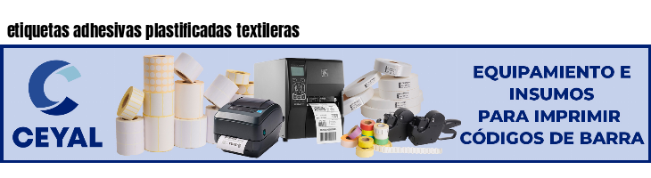 etiquetas adhesivas plastificadas textileras