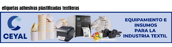 etiquetas adhesivas plastificadas textileras