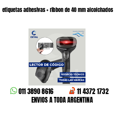 etiquetas adhesivas   ribbon de 40 mm alcolchados