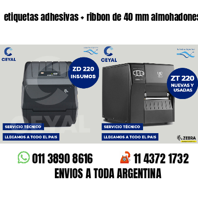 etiquetas adhesivas ribbon de 40 mm almohadones