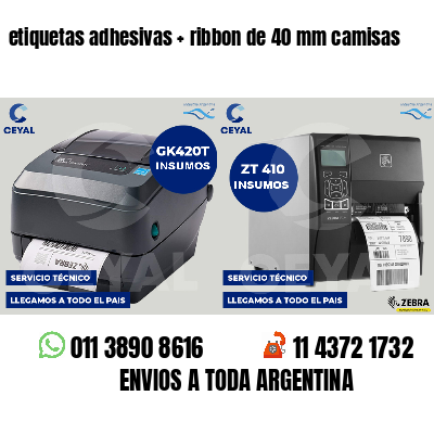 etiquetas adhesivas   ribbon de 40 mm camisas
