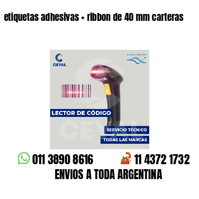 etiquetas adhesivas   ribbon de 40 mm carteras