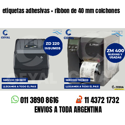 etiquetas adhesivas ribbon de 40 mm colchones
