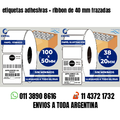 etiquetas adhesivas ribbon de 40 mm frazadas