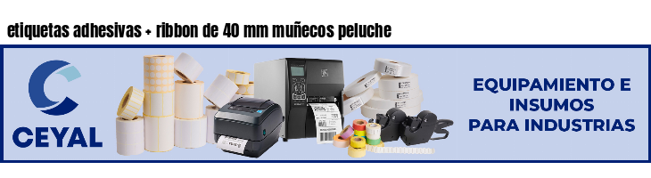 etiquetas adhesivas ribbon de 40 mm muñecos peluche