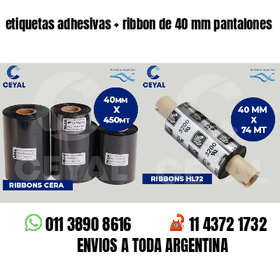 etiquetas adhesivas ribbon de 40 mm pantalones