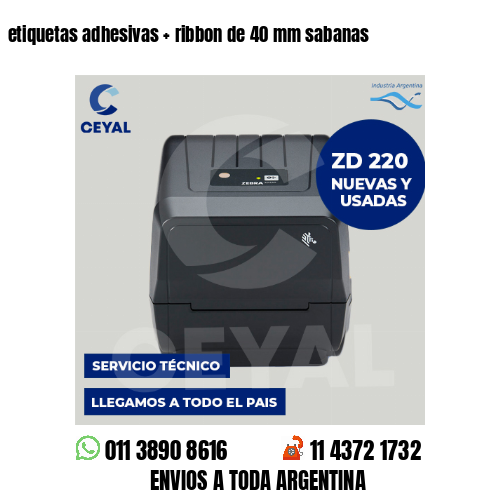 etiquetas adhesivas   ribbon de 40 mm sabanas