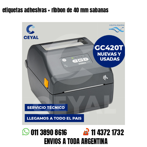 etiquetas adhesivas   ribbon de 40 mm sabanas