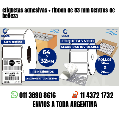 etiquetas adhesivas   ribbon de 83 mm Centros de belleza