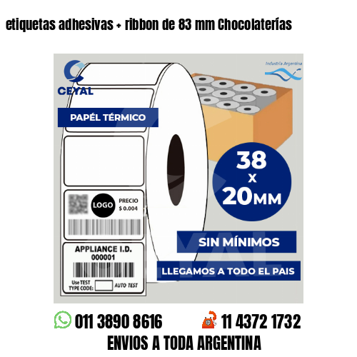 etiquetas adhesivas   ribbon de 83 mm Chocolaterías