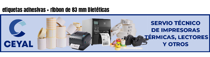 etiquetas adhesivas ribbon de 83 mm Dietéticas