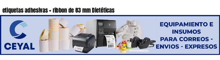 etiquetas adhesivas   ribbon de 83 mm Dietéticas
