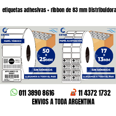 etiquetas adhesivas ribbon de 83 mm Distribuidoras