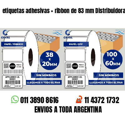 etiquetas adhesivas ribbon de 83 mm Distribuidoras