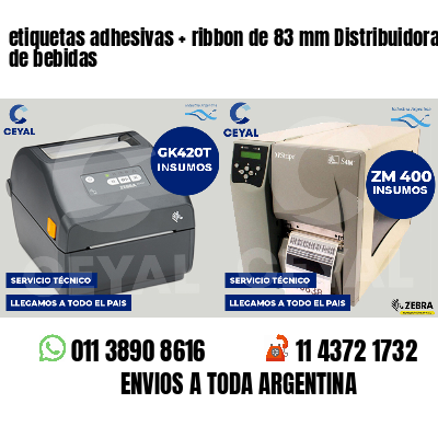 etiquetas adhesivas ribbon de 83 mm Distribuidoras de bebidas