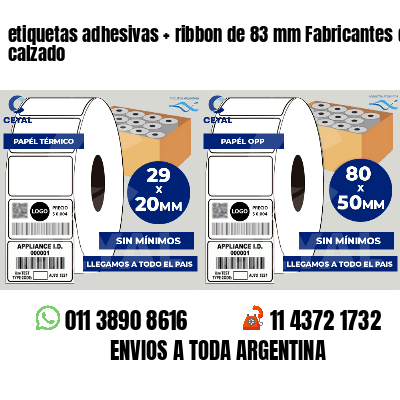 etiquetas adhesivas   ribbon de 83 mm Fabricantes de calzado
