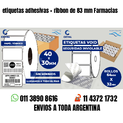 etiquetas adhesivas   ribbon de 83 mm Farmacias
