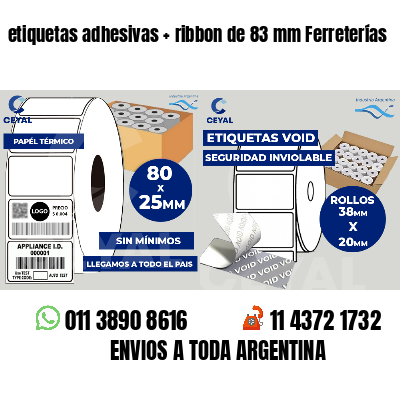 etiquetas adhesivas ribbon de 83 mm Ferreterías