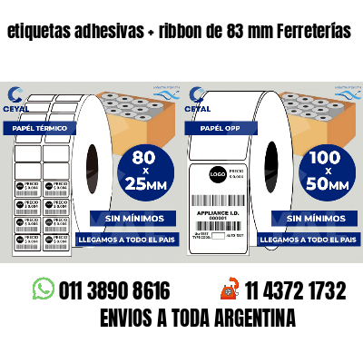 etiquetas adhesivas ribbon de 83 mm Ferreterías